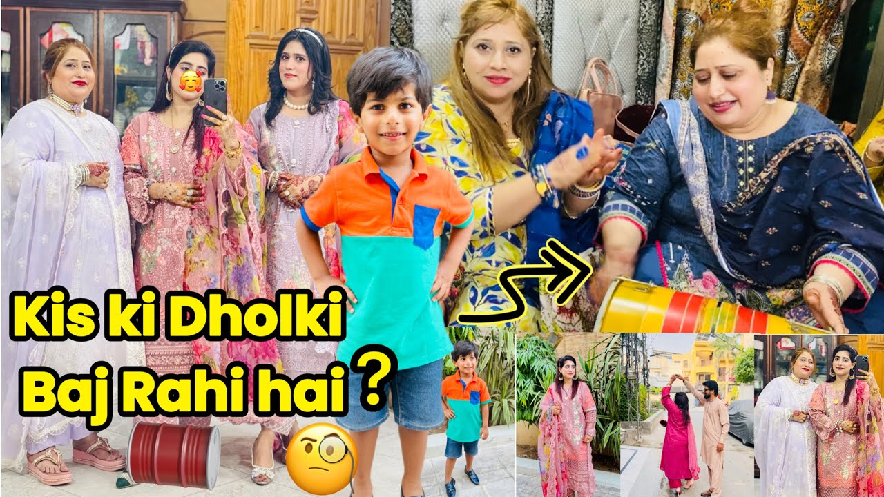 Nano Jan k Ghar Baji Kis ki Dholki😳? | Nano Jan k Ghar hui Grand Dawat😍❤️..