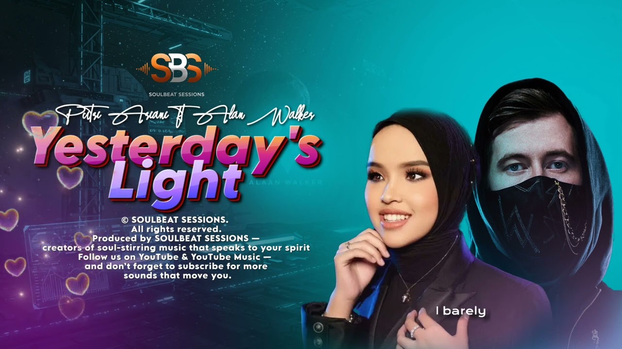 Putri Ariani ft Alan Walker _ Yesterday's Light (Official Lyric Video) @SoulbeatSessions