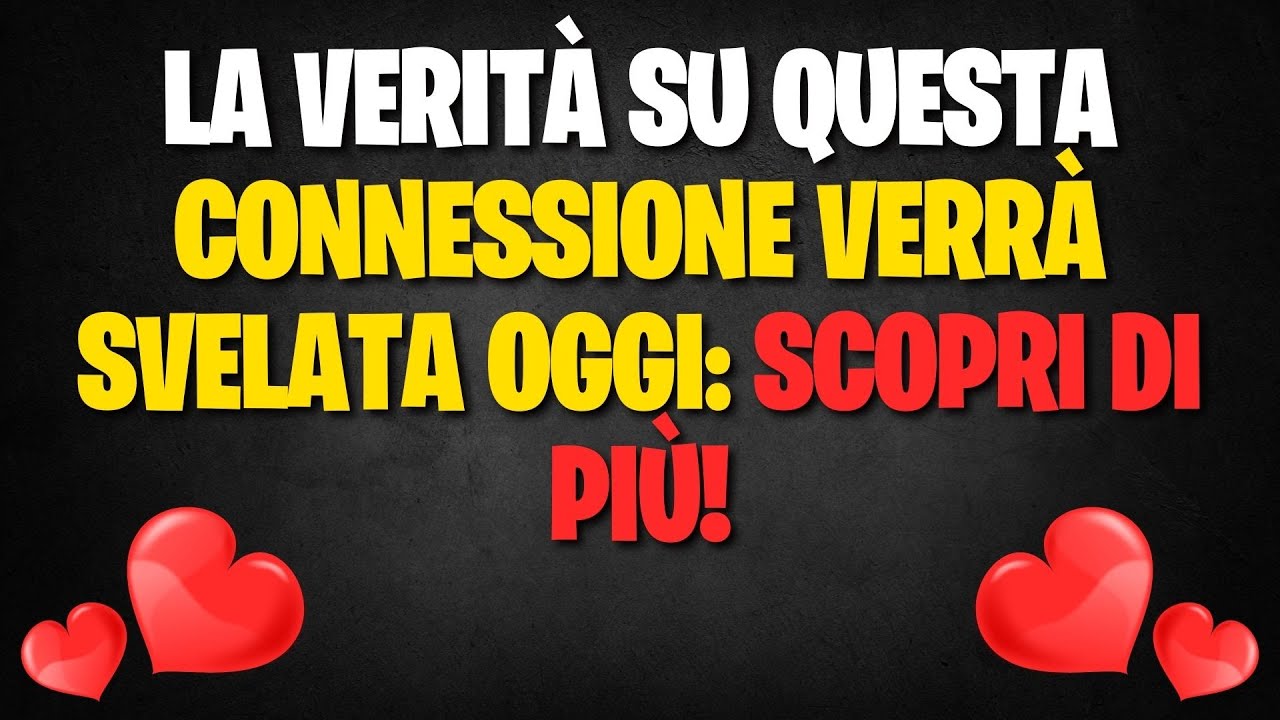 La verità su questa connessione verrà svelata oggi: scopri di più!
