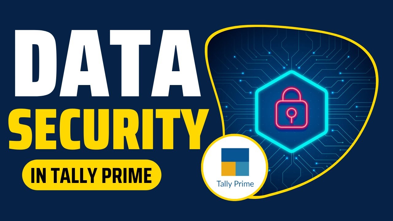 Data Security Features in Tally Prime
