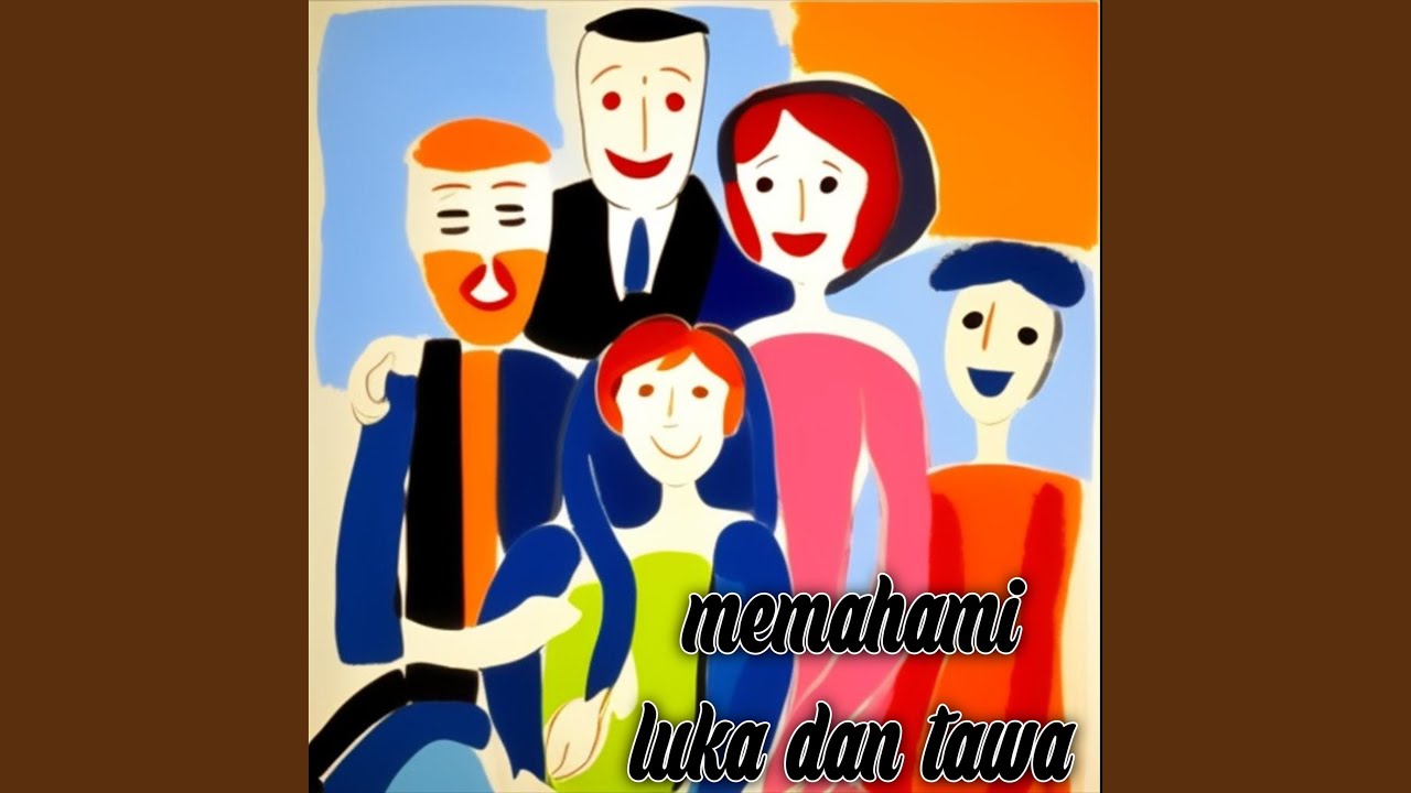 memahami luka dan tawa