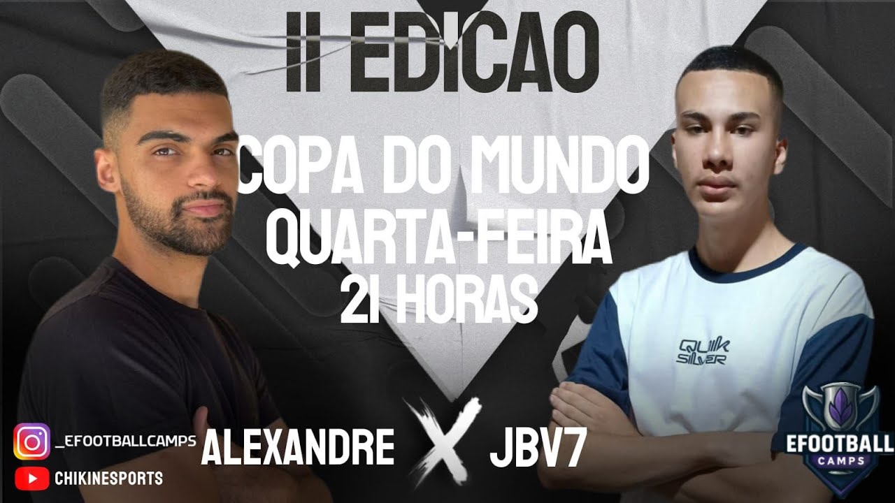 FINAL EFOOTBALL CAMPS  | ALEXANDRE  🆚  JBV7   |  COPA DO MUNDO II EDIÇÃO   | EFOOTBALL 2026
