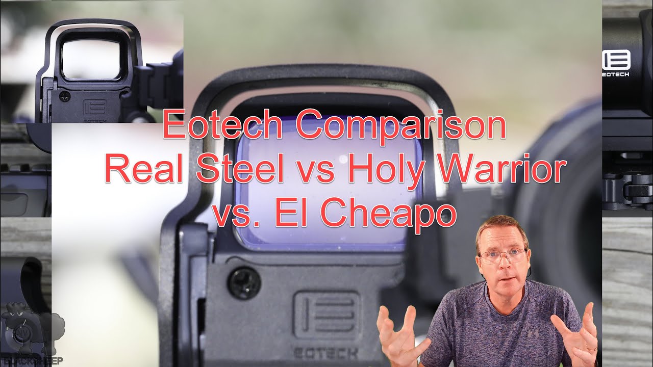 EOTECH Comparison: Real Steel vs Holy Warrior vs El Cheapo
