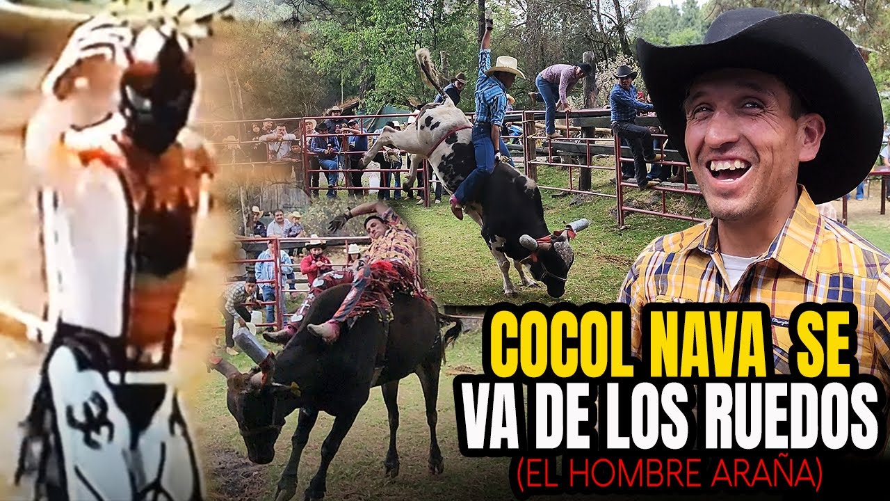 SE VA DE LOS RUEDOS COCOL NAVA EL HOMBRE ARAÑA DEL JARIPEO!!(me fui pal rancho)