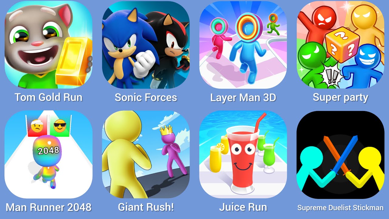 Tom Gold Run, Sonic Forces, Layer Man, Super Party, Man Runner 2048, Giant Rush, Juice Run