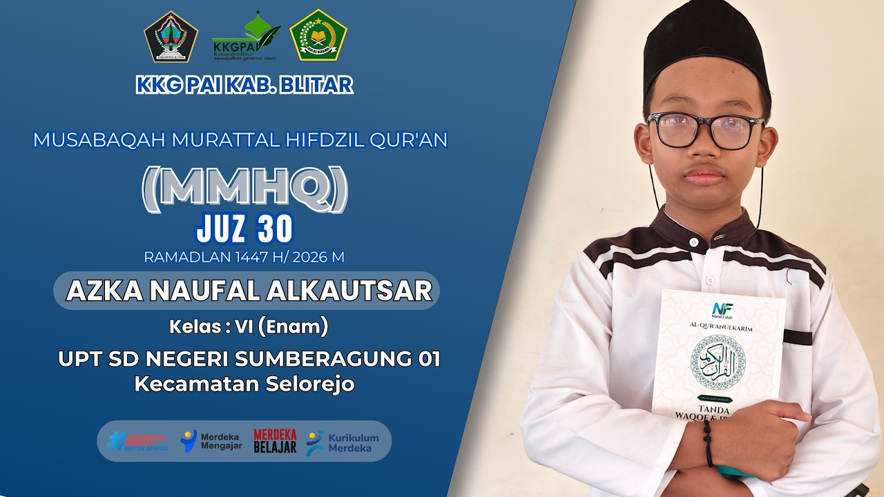JUZ 30 | AZKA NAUFAL ALKAUTSAR || UPT SD NEGERI SUMBERAGUNG 01 SELOREJO