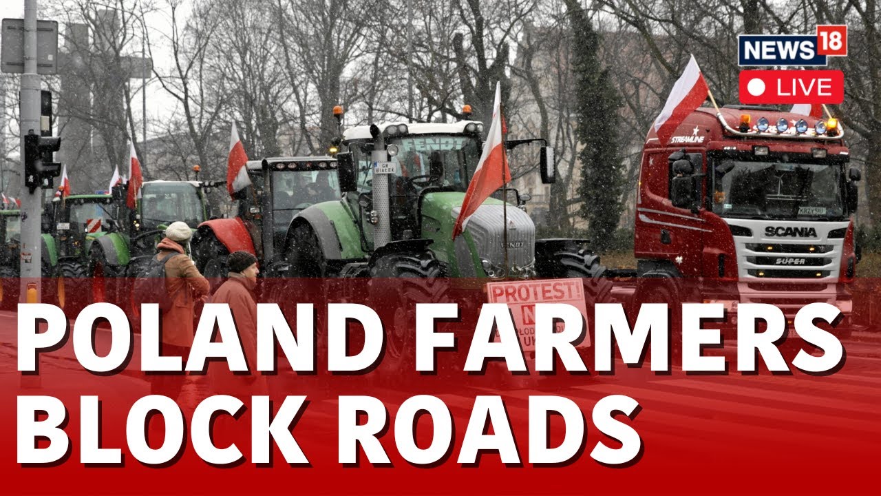 Poland Farmers Protest LIVE | Poland Farmers Block Roads LIVE | Farmers Protest LIVE | N18L