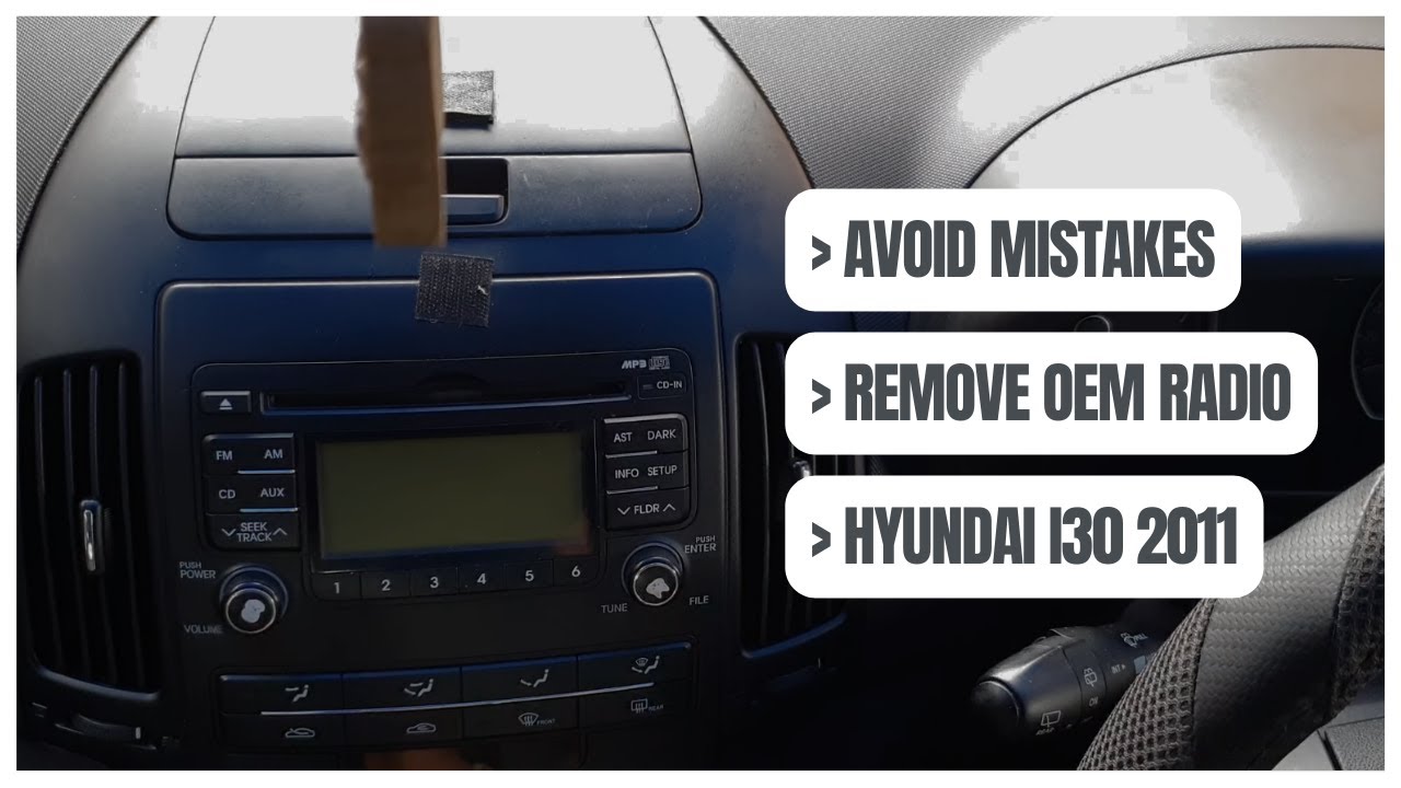Avoid Costly Mistakes: Learn how to remove radio factory HYUNDAI I30 FD 2011 (2006-2011)
