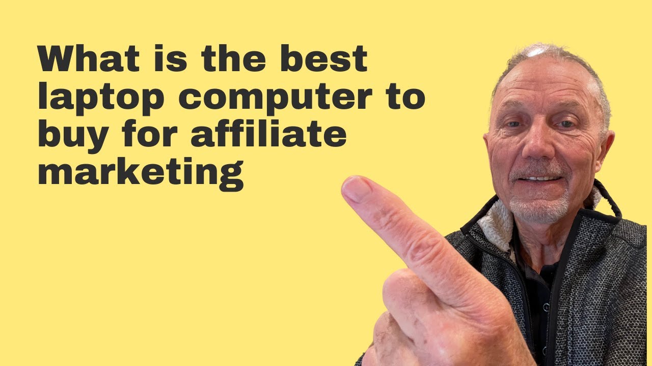 What is the best laptop Computer to buy for affiliate marketing. I am Bill Feaver, an hba affiliate.