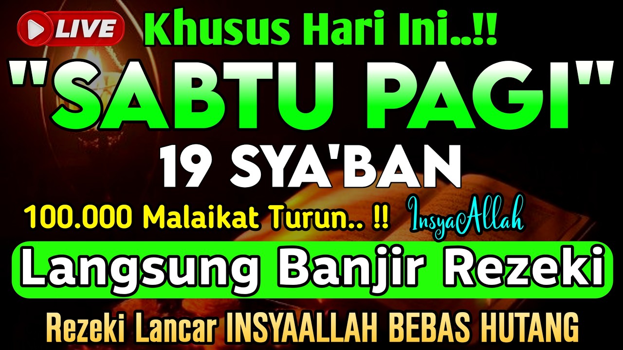 Putar Ayat ini Di Bulan Sya'ban - Segala Hajad Dikabulkan, Rezeki Mengalir Deras, Aamiin