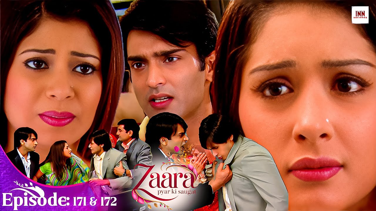Zaara Pyar Ki Saugat | Episode- 171 172|Love Story Hit |TV Serial 2025| @innwebseries |New Tv Serial