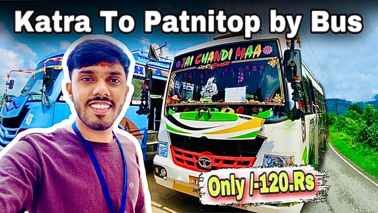 katra to patnitop by bus | katra to patnitop