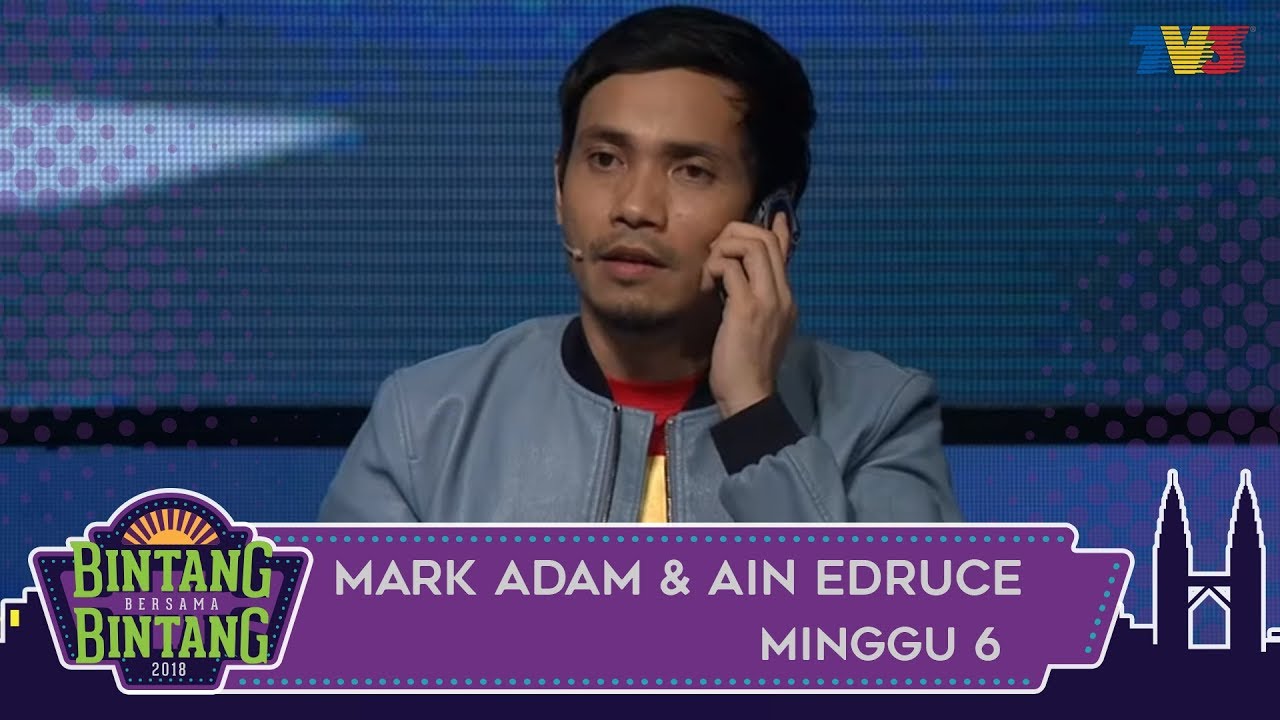 BBB (2018) | Minggu 6 | Mark Adam & Ain Edruce