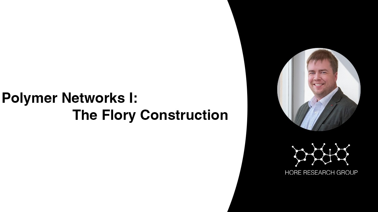 EMAC 352: Polymer Networks I - The Flory Construction