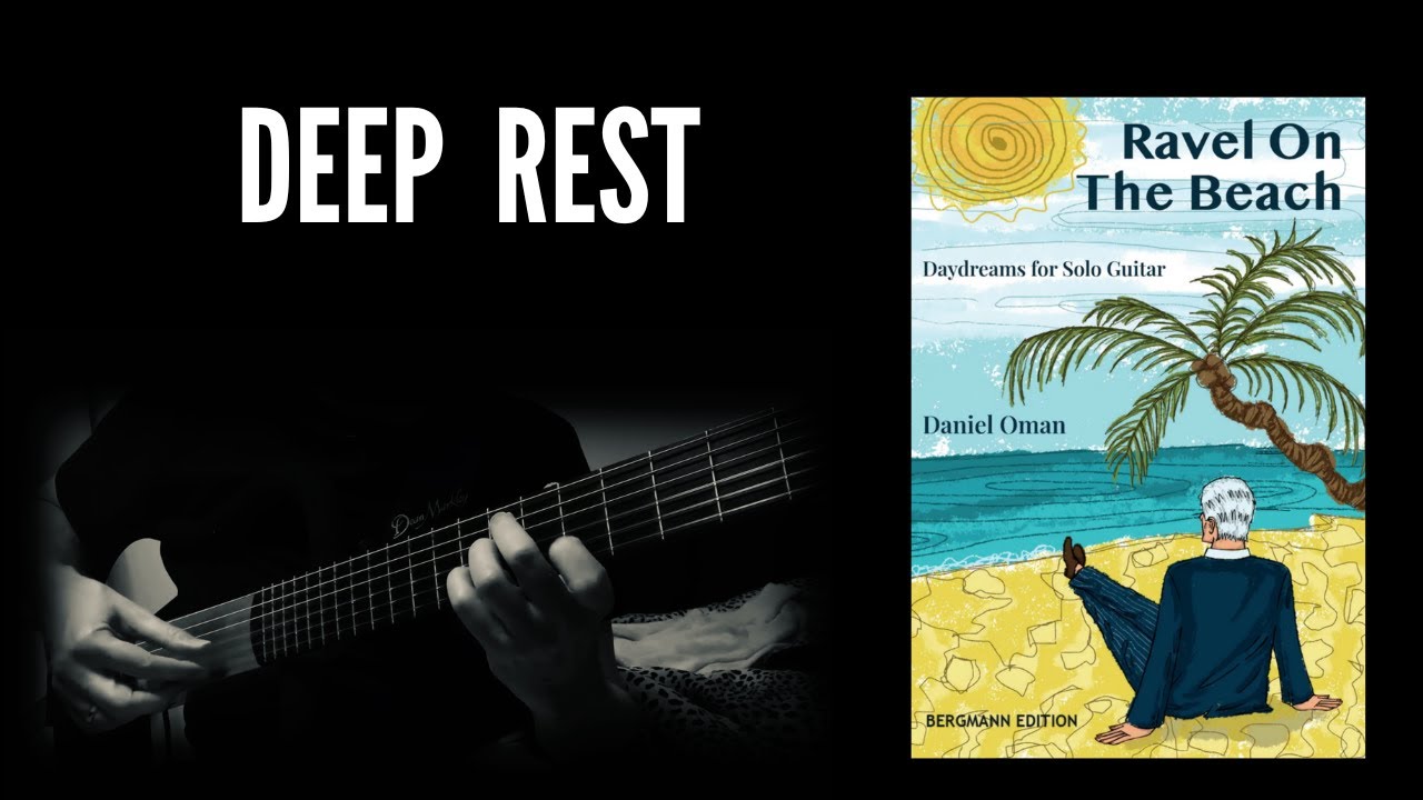 DEEP REST // A GUITAR PIECE FOR INNER PEACE
