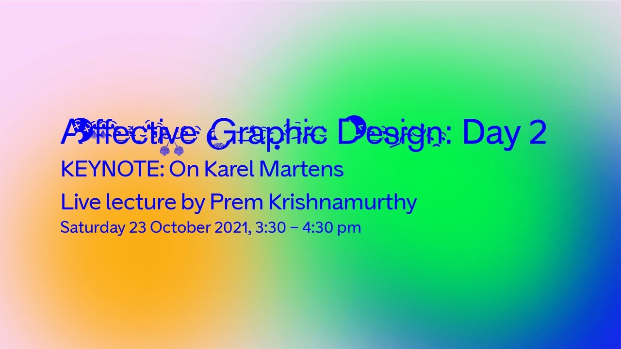 KEYNOTE: On Karel Martens by Prem Krishnamurthy