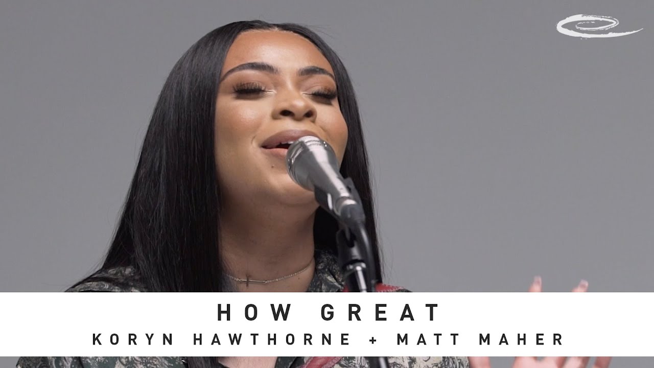 KORYN HAWTHORNE + MATT MAHER - How Great: Song Session
