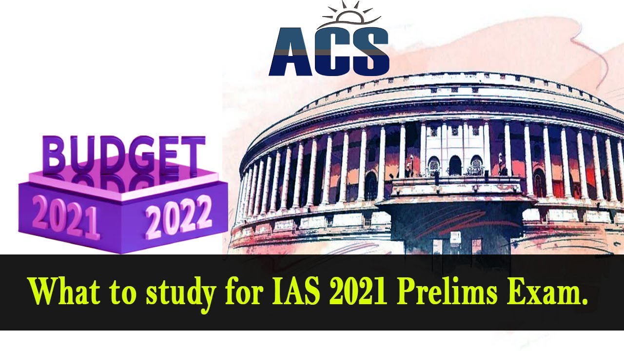 Budget 2021-22 | Full examination of budget 2021-2022 | IAS 2021 Current Affairs