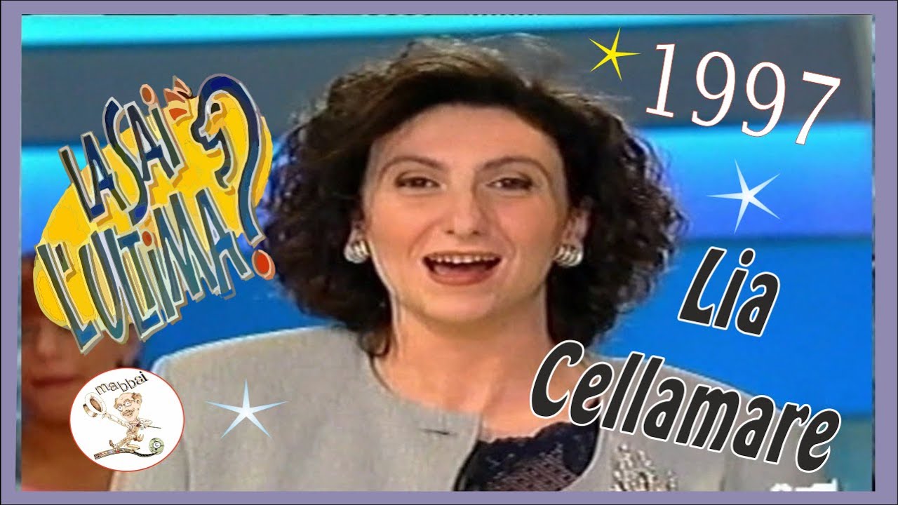 1997 Lia Cellamare a La sai L'ultima