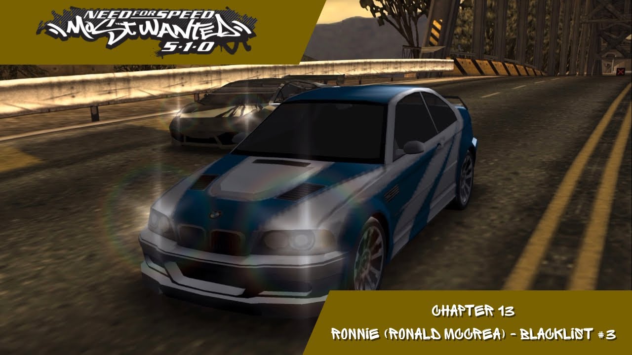 Need for Speed: Most Wanted 5-1-0 - Chapter 13: Ronnie (Ronald McCrea) (Blacklist #3)