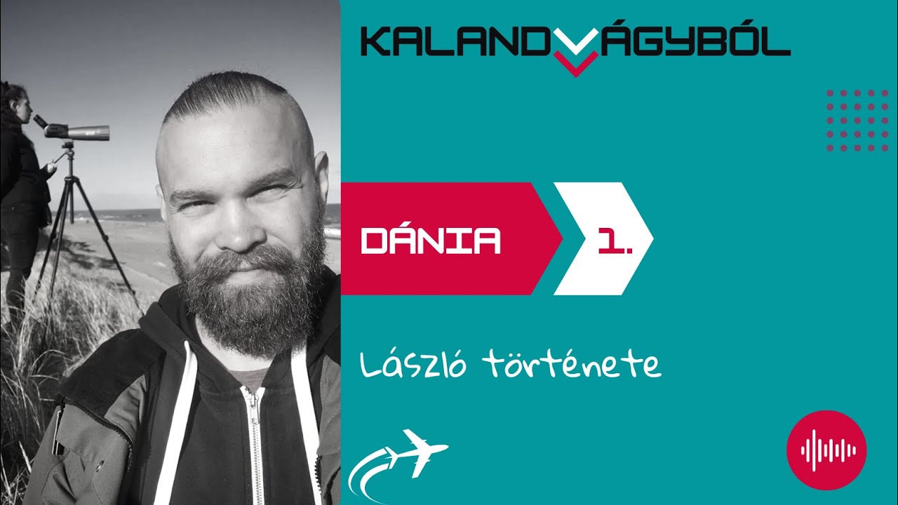 Dánia 1. rész | Kalandvágyból külföldre podcast #089