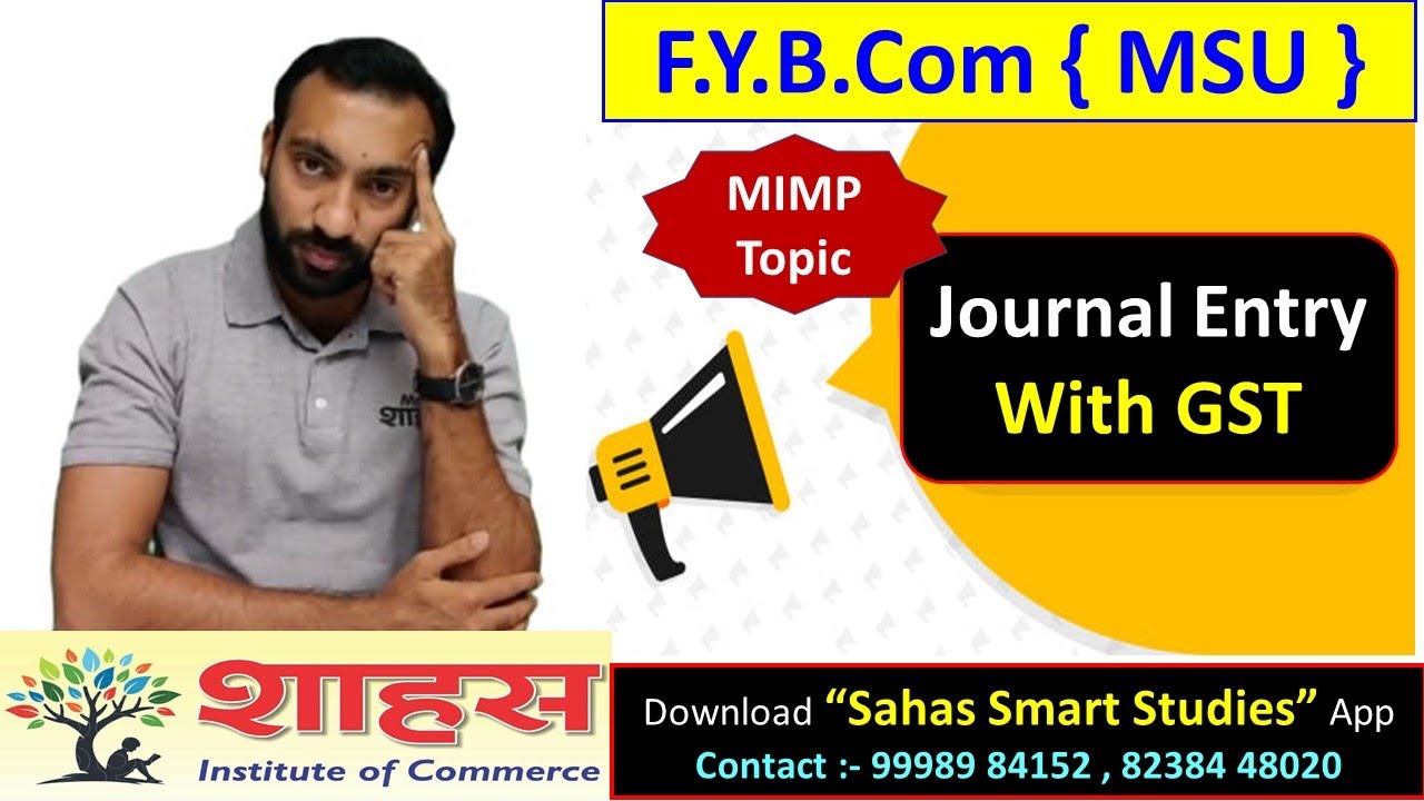 Journal Entry with GST || MSU FY Account Additional Topic #GST #MSU #FYBcom #Journal