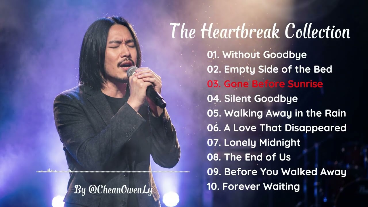 The Heartbreak Collection (Full Album) &ndash; Sad & Emotional Songs