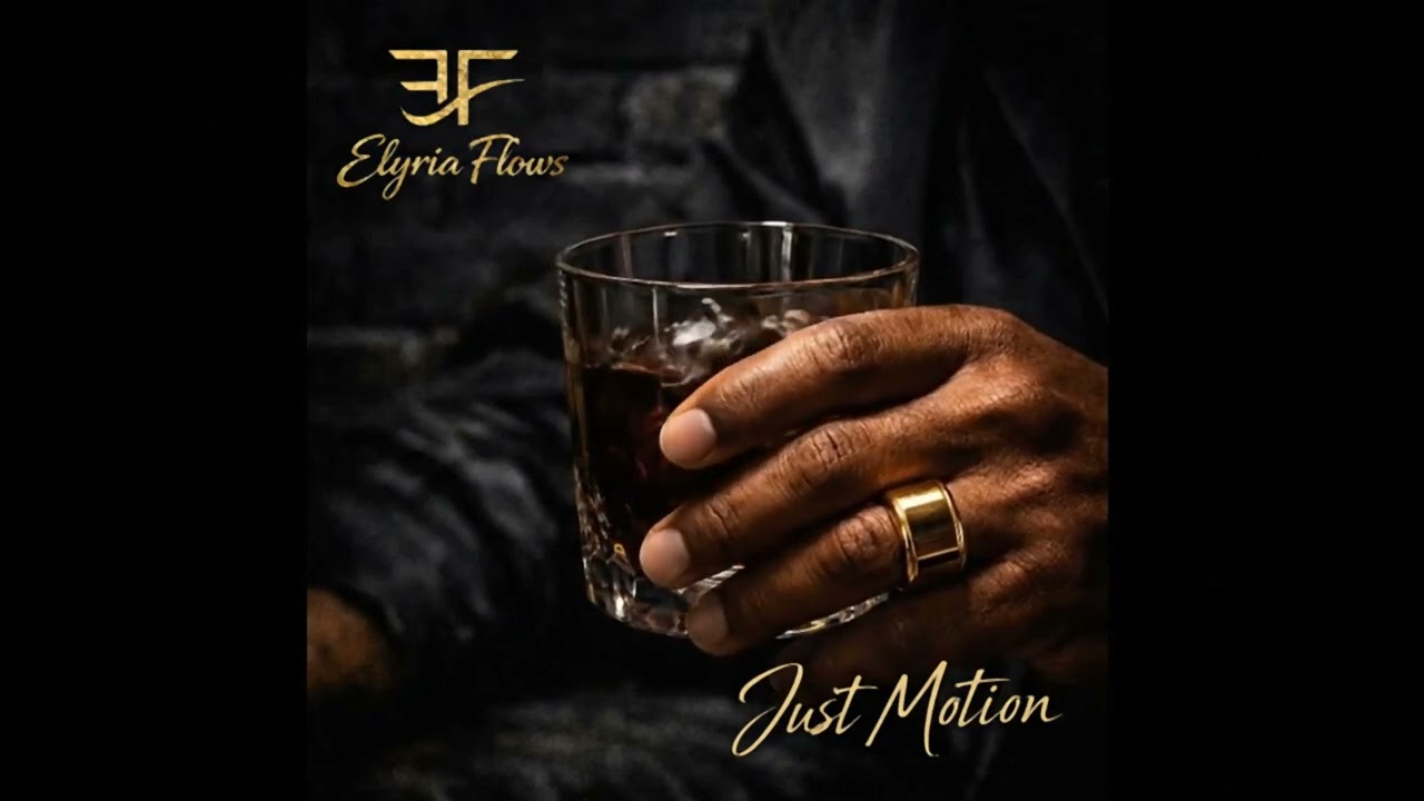 Just Motion &ndash; ElyriaFlows