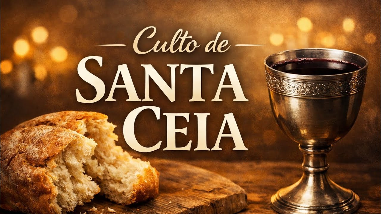 Culto de Santa Ceia 