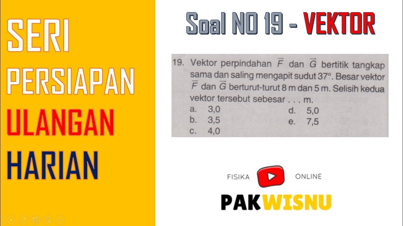 VEKTOR (Soal No 19) Fisika SMA Kelas 10 - Pak Wisnu Fisika Online