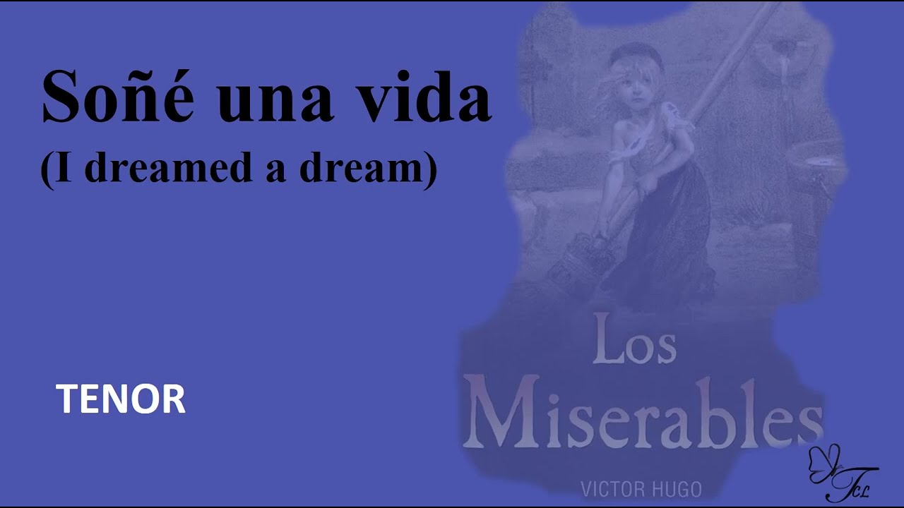 TENOR  .  Los Miserables. Soñé una vida