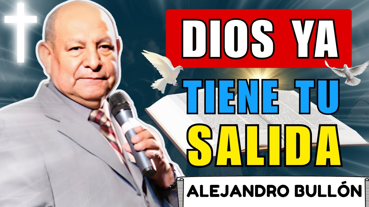 Dios abrirá tus ojos cuando creas en Él | Alejandro Bullón