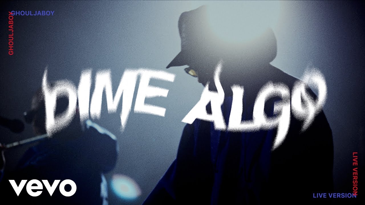 Ghouljaboy - Dime Algo - LIVE