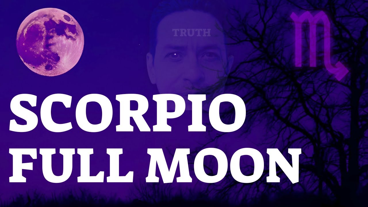 Scorpio Full Moon 