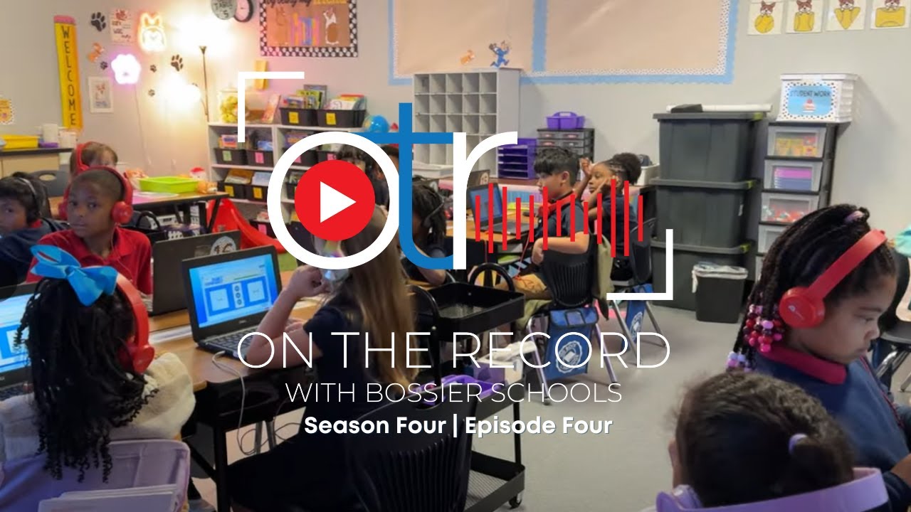 On the Record with Bossier Schools | Season Four | Episode Four