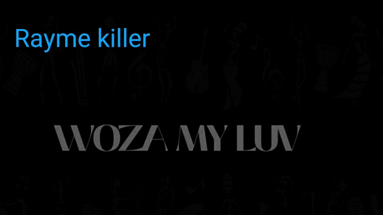 Rayme_Killer_-_woza_My-Luv_(official audio) 