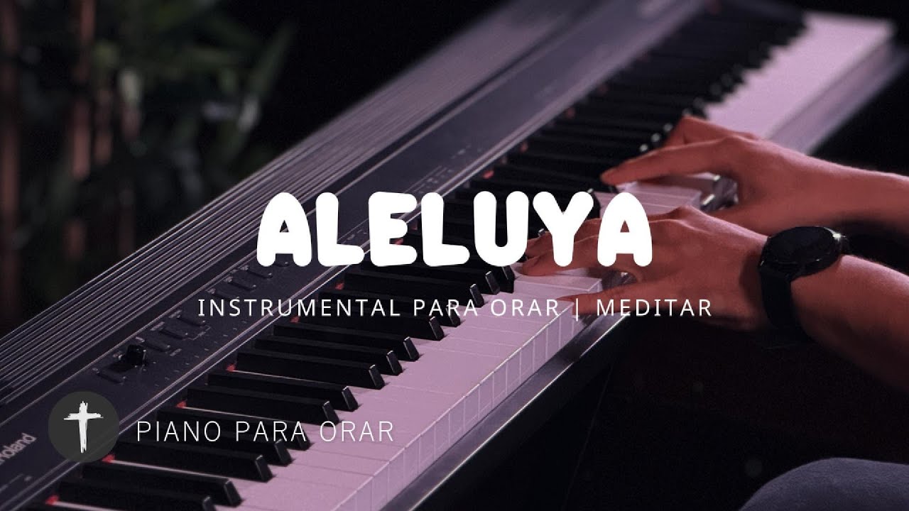 MUSICA INSTRUMENTAL PARA ORAR - ALABANZA DE ADORACIÓN - PIANO ADORACION - TE ADORAMOS