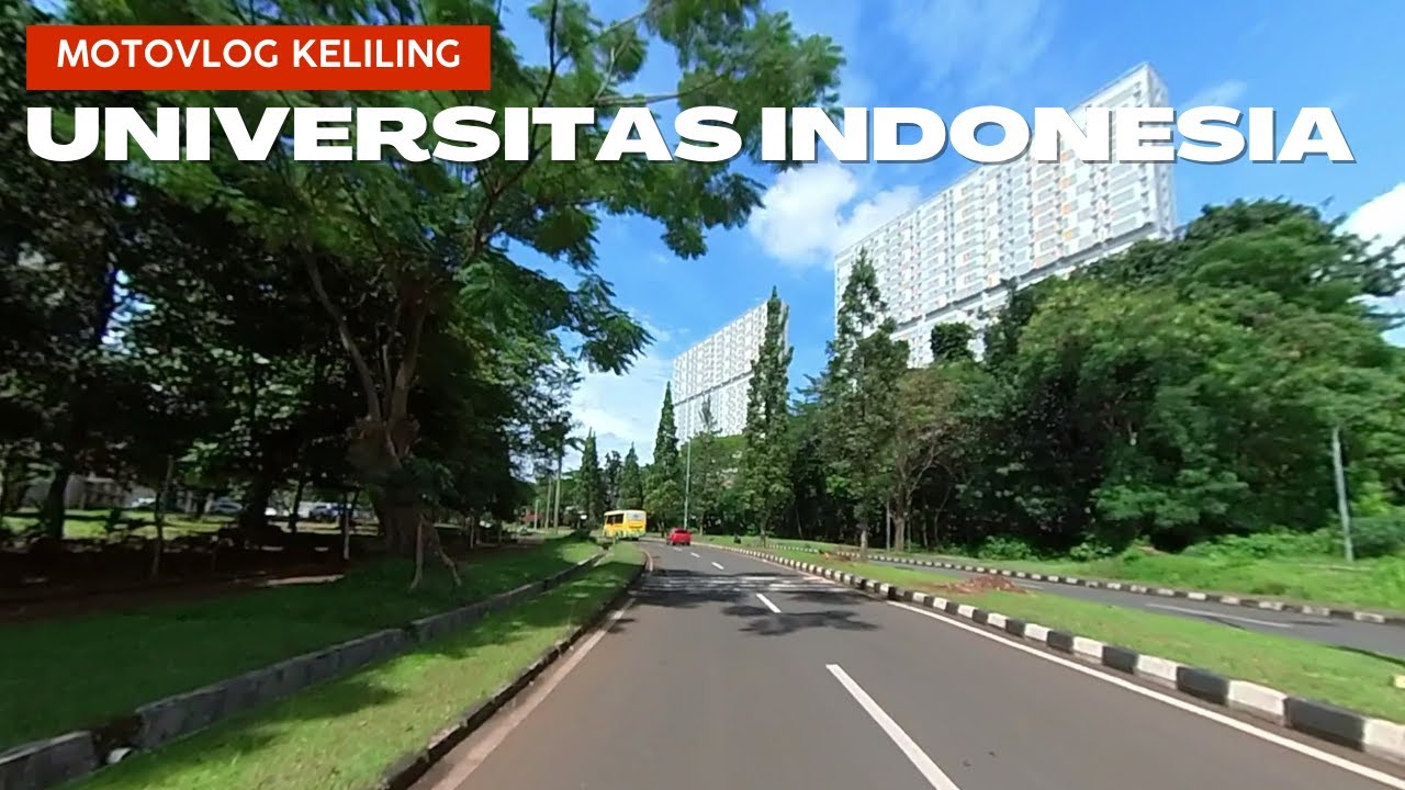 Motovlog Keliling Universitas Indonesia