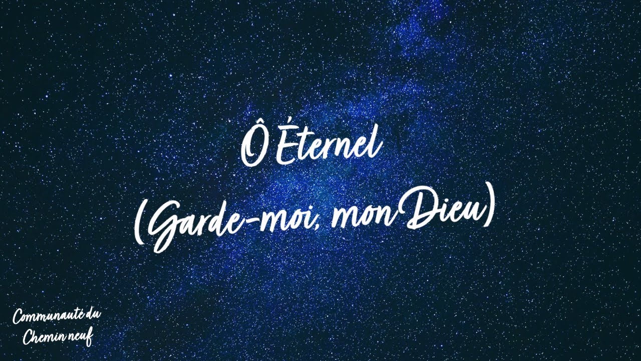 Garde moi • Communauté du chemin neuf
