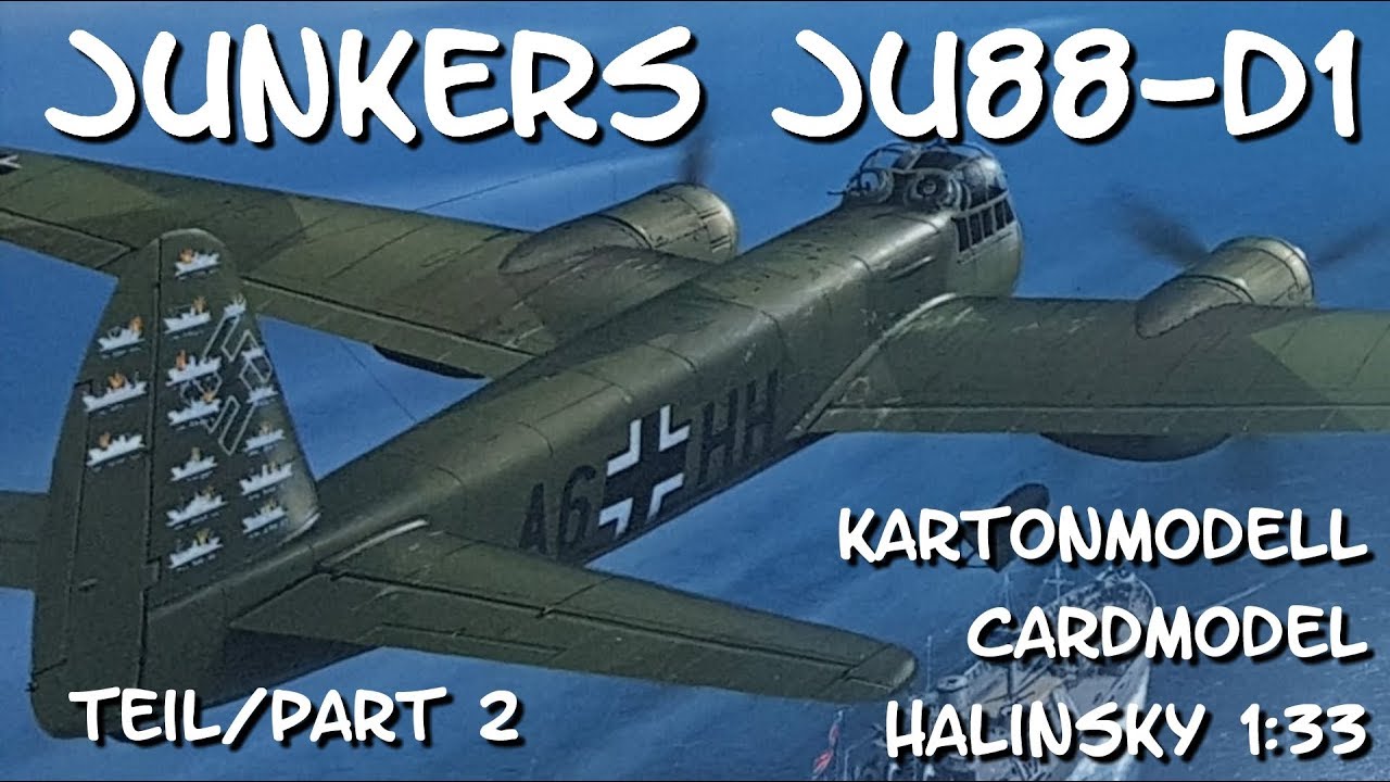 JU-88D-1 - Part2 - Kartonmodell - cardboard model - 1:33 #papercraft