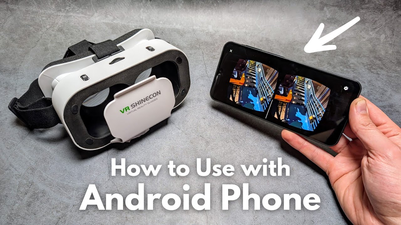 Как использовать VR-очки со смартфоном Android