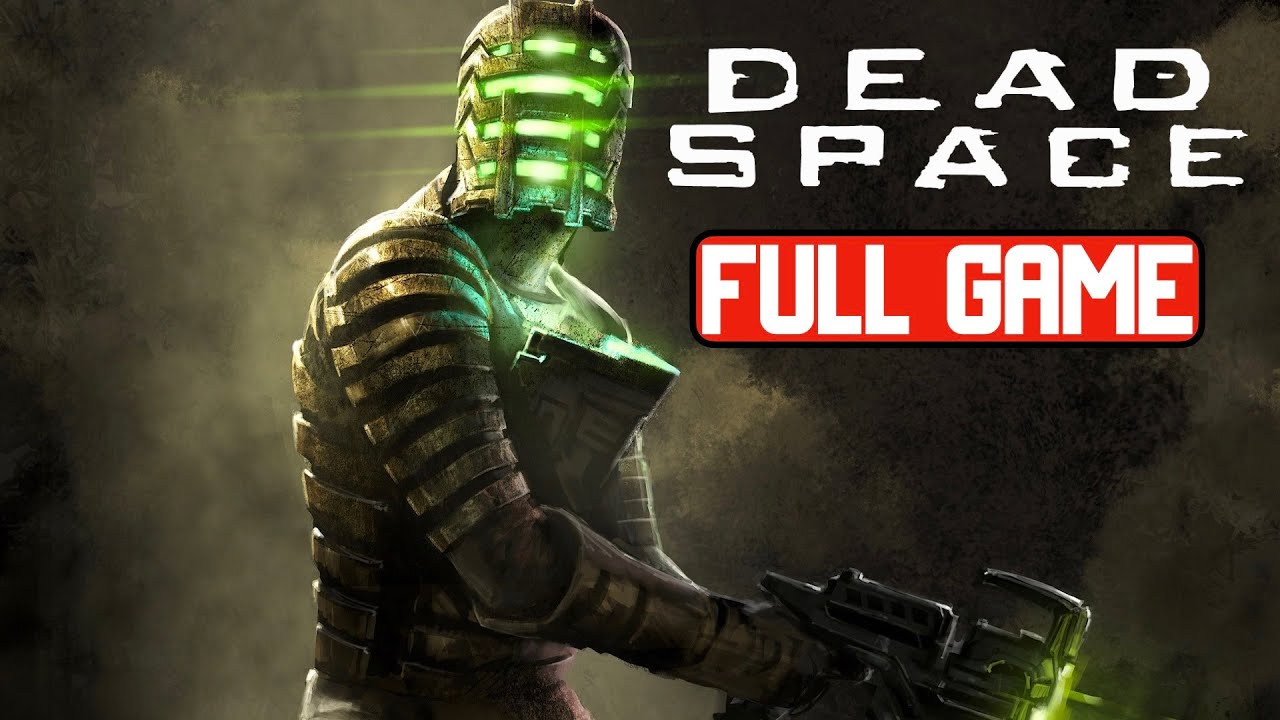 Dead Space - Gameplay Walkthrough FULL GAME - no commentary
