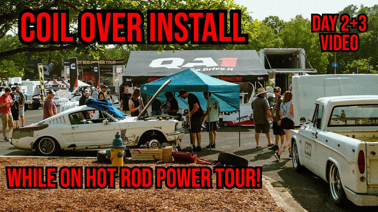 HOT ROD POWER TOUR 2022, QA1 COIL OVER INSTALL!