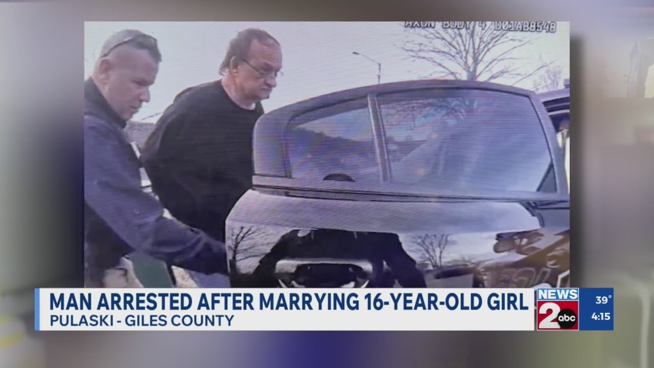 Tennessee man arrested after marrying teenage girl