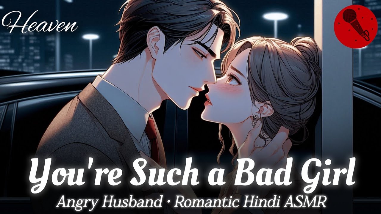 Husband’s Anger Turns To Desire 🫣 | Hindi ASMR | @HeavenHindiASMR