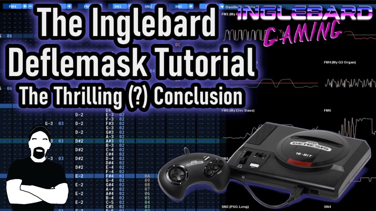 The Inglebard Deflemask Tutorial ep 6   How to Make Sega Genesis Music