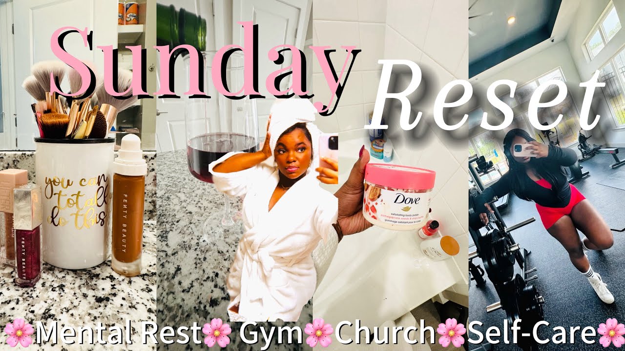 Sunday Reset Vlog 🌸 Mental Rest, Church & Self Care Motivation, Girl Chat💖