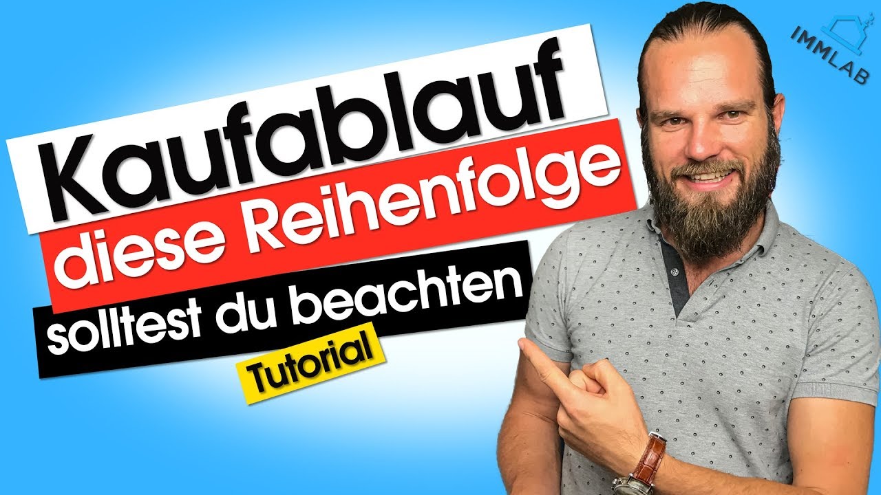 Der richtige Kaufablauf beim Immobilienkauf