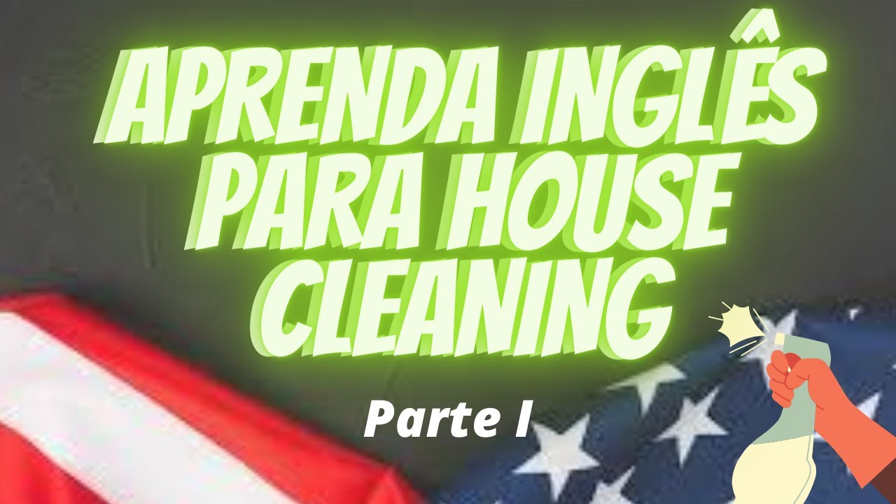 (AULÃO) Aprenda Inglês para House Cleaning