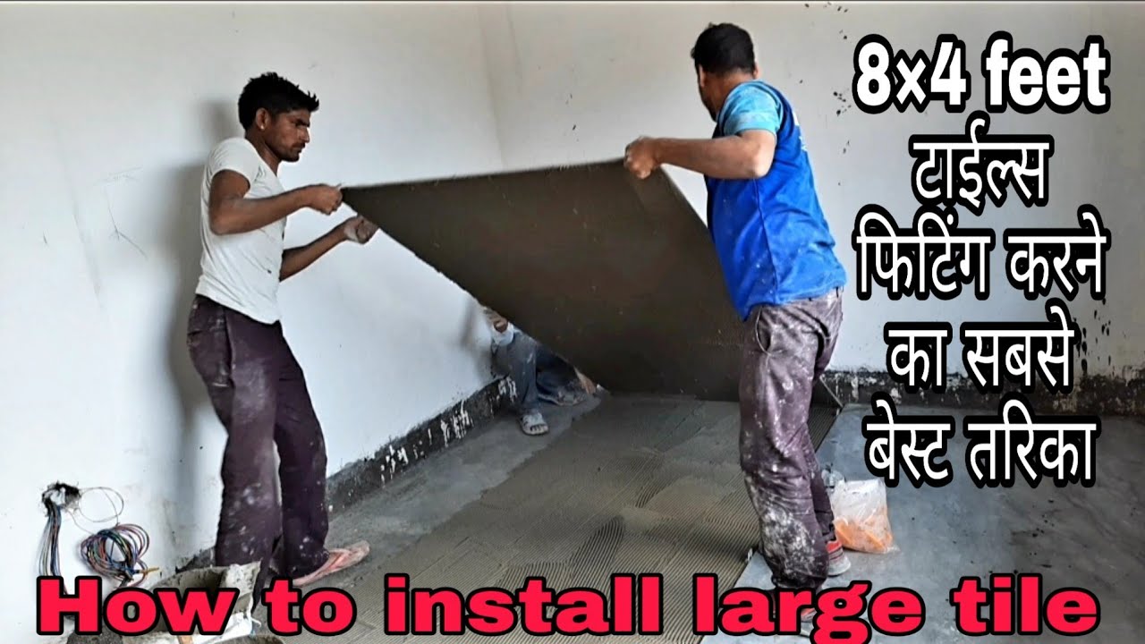 8×4 feet tiles installation ideas | 2400×1200 mm tiles installation | How to install large tiles
